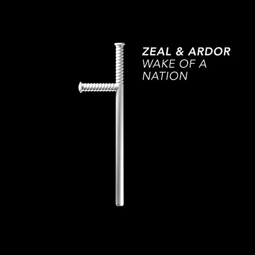 Wake of a Nation by Zeal and Ardor