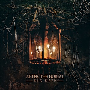 Dig Deep by After the Burial