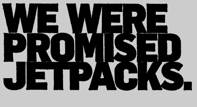 We Were Promised Jetpack